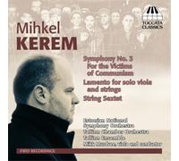 Mihkel Kerem Mihkel Kerem: Symphony No. 3, 'For the Victims of Communion'/. (CD)