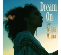 MIHO FUKUSHIMA - DREAM ON FEAT. DAICHI MIURA(+DVD)(ltd.)