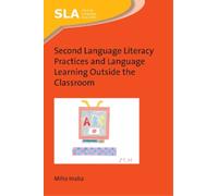 Miho Inaba Second Language Literacy Practices and Language Le (Copertina rigida)