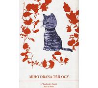 Miho obana trilogy. L' isola dei Gatti (Vol. 3)