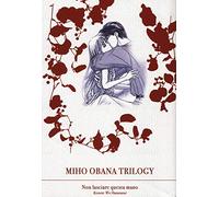 Miho obana trilogy. Non lasciare questa mano (Vol. 2)