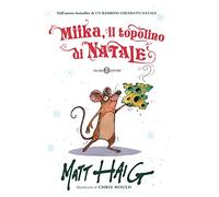Miika, il topolino di Natale. Ediz. illustrata