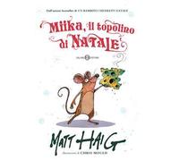 Miika, il topolino di Natale. Ediz. illustrata
