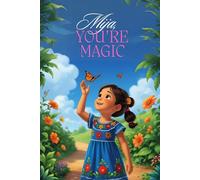 Mija, You're Magic: A coloring book for the soul