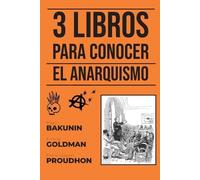 Mijaíl Bakunin Emma Goldman Pierre-Josep 3 Libros para conocer - El (Tascabile)