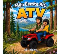 Mijn Eerste Rit: ATV: Een spannend avontuur in de natuur