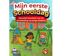 Mijn eerste schooldag, educatief kleurboek voor de ontwikkeling van jonge kinderen: Opvallende en gemakkelijke klasobjecten voor peuters en kleuters om in te kleuren en te leren