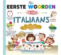 Mijn eerste woorden in het Italiaans voor kinderen en beginners: Tweetalig Afbeeldingenwoordenboek Nederlands- Italiaans Met grote en Kleurrijke ... te Leren | eerste woordenschat leren boek