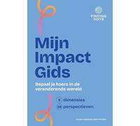 Mijn impact gids: Bepaal je koers in de veranderende wereld
