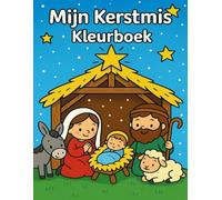 Mijn Kerstmis Kleurboek: Voor kinderen van 3 tot 7 jaar