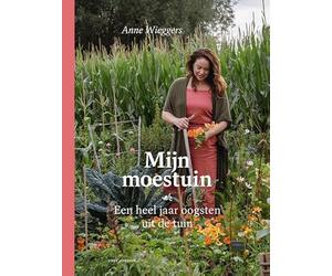 Mijn moestuin: een heel jaar oogsten uit de tuin