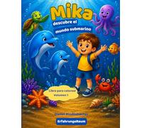 Mika descubre el mundo submarino