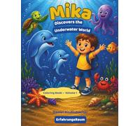 Mika Discovers the Underwater World