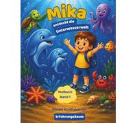 Mika entdeckt die Unterwasserwelt
