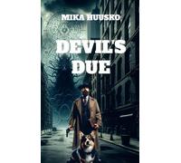 Mika Huusko Devil's Due (Tascabile)