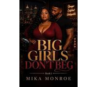Mika Monroe Big Girls Don't Beg (Tascabile)