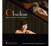 Mika Sasaki - C Schumann:Obsidian