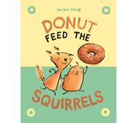 Mika Song Donut Feed the Squirrels (Copertina rigida) Norma and Belly