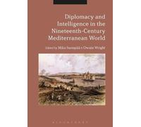 Mika Suonpää Diplomacy and Intelligence in the Nineteenth-Century Me (Tascabile)