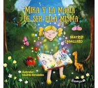 MIKA Y LA MAGIA DE SER ELLA MISMA: 1