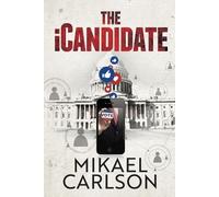 Mikael Carlson The iCandidate (Tascabile)