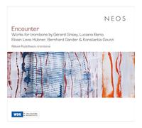 Mikael Rudolfsson, Olivier Vivares, Gerard Grisey, Luciano Berio, Eloain Lovis Hubner, Bernhard Gander, Konstantia Gourzi - Encounter