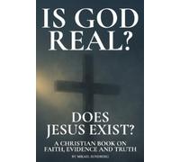 Mikael Sundberg Is God Real? Does Jesus Exist? (Tascabile)