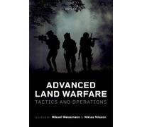 Mikael Weissmann Advanced Land Warfare (Copertina rigida)