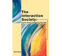 Mikael Wiberg The Interaction Society (Copertina rigida)