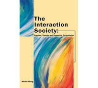 Mikael Wiberg The Interaction Society (Copertina rigida)