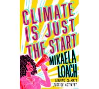 Mikaela Loach Listening Library Climate Is Just the Start (Copertina rigida)