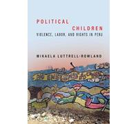 Mikaela Luttrell-Rowland Political Children (Copertina rigida)