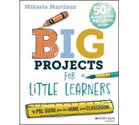 Mikaela Martinez Big Projects for Little Learners (Tascabile)