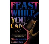 Feast While You Can