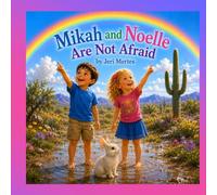 Mikah and Noelle Are Not Afraid