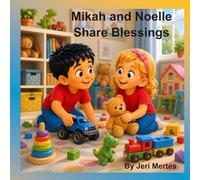 Mikah and Noelle Share Blessings