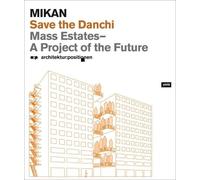 Mikan Save the Danchi (Tascabile) a:p Architektur: Positionen