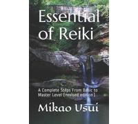 Mikao Usui Essential of Reiki (Tascabile)