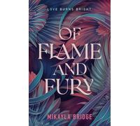 Mikayla Bridge Of Flame and Fury (Tascabile)