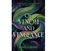 Mikayla Bridge Of Venom and Vengeance (Copertina rigida)