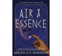 Mikayla D Hornedo Air & Essence (Tascabile)