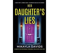 Mikayla Davids Her Daughter's Lies (Tascabile)