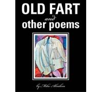 Mike Absalom OLD FART and OTHER POEMS (Tascabile)