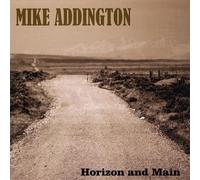 Mike Addington - Horizon & Main