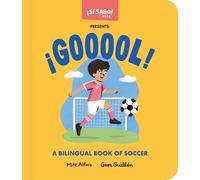 Mike Alfaro Gerardo Guillén ¡GOOOOL, ¡GOOOOL (Libro di cartone) Si Sabo Kids