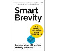 Mike Allen Roy Schwartz Jim VandeHei Smart Brevity (Copertina rigida)