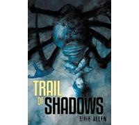 Mike Allen Trail of Shadows (Tascabile)
