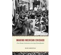 Mike Amezcua Making Mexican Chicago (Copertina rigida)