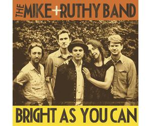 Mike And Ruthy Bright As You Can (Vinyl LP)