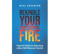 Mike Anderson Rekindle Your Professional Fire (Tascabile)